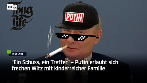 "Ein Schuss, ein Treffer" – Putin erlaubt sich frechen Witz mit kinderreicher Familie