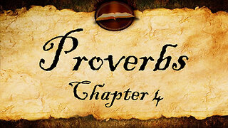 Proverbs Chapter 4 | KJV Audio (With Text)