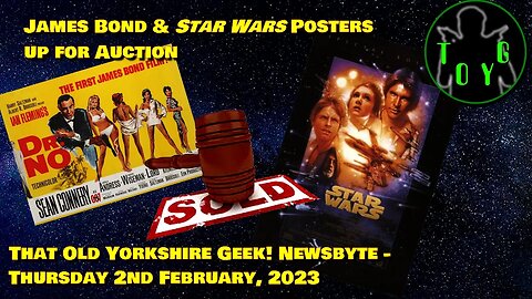 James Bond and Star Wars Lobby Posters up for Auction - TOYG! News Byte - 2nd February, 2023