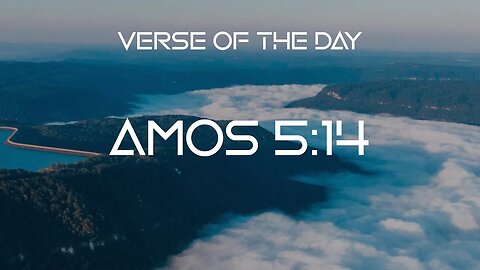 February 7, 2023 - Amos 5:14 // Verse of the Day