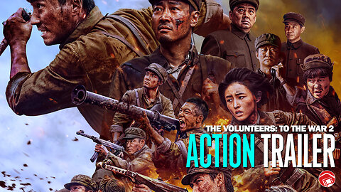 THE VOLUNTEERS: TO THE WAR 2 - Trailer 2 (2024) 志愿军：存亡之战