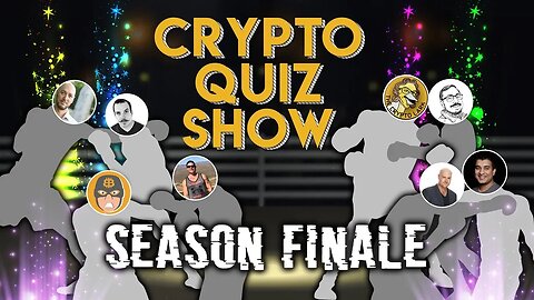 Season Finale: Crypto Quiz Show!