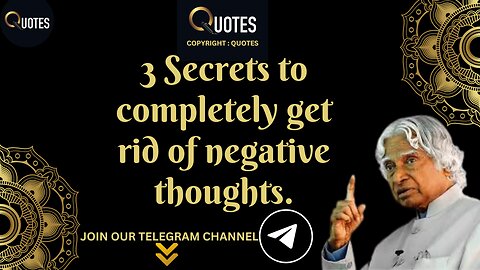 3 Secrets to Completely Get Rid of Negative Thoughts | DR. APJ ABDUL KALAM QUOTES | #apjsir #apj