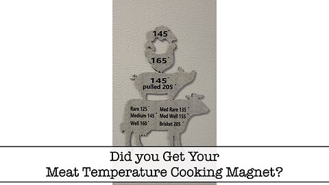 Did you get your Meat Temperature Cooking Magnet?