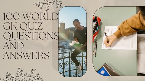 100 World GK Quiz Questions and Answers | World Trivia Quiz | World General Knowledge GK questions