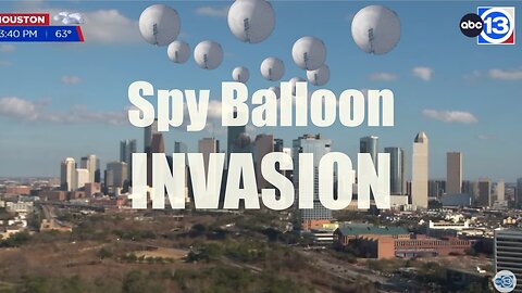 Houston Spy Balloon Invasion