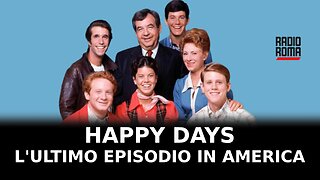 Happy Days, l'ultimo episodio in America