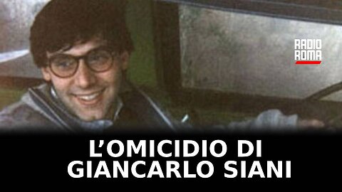 Giancarlo Siani: una vita spezzata dalla Camorra