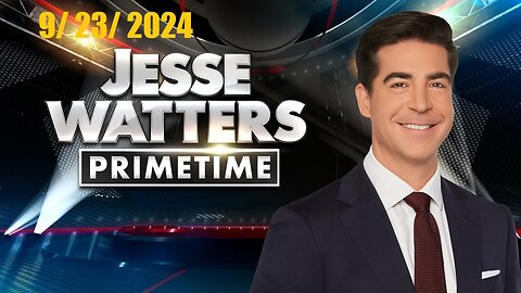 Jesse Watters Primetime (Full Episode) | September 23, 2024