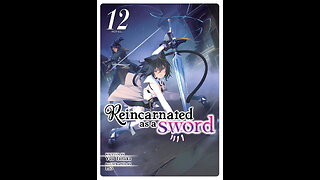 Reincarnated as a Sword Volume 12