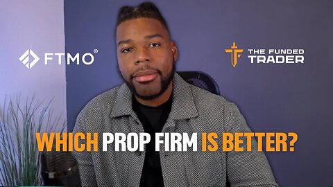 The Funded Trader Vs. FTMO | Which Should You Choose?