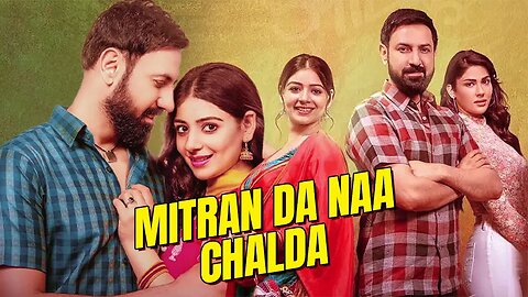 Mittra Da Naa Chalda| punjabi full movie| Gippy Grewal