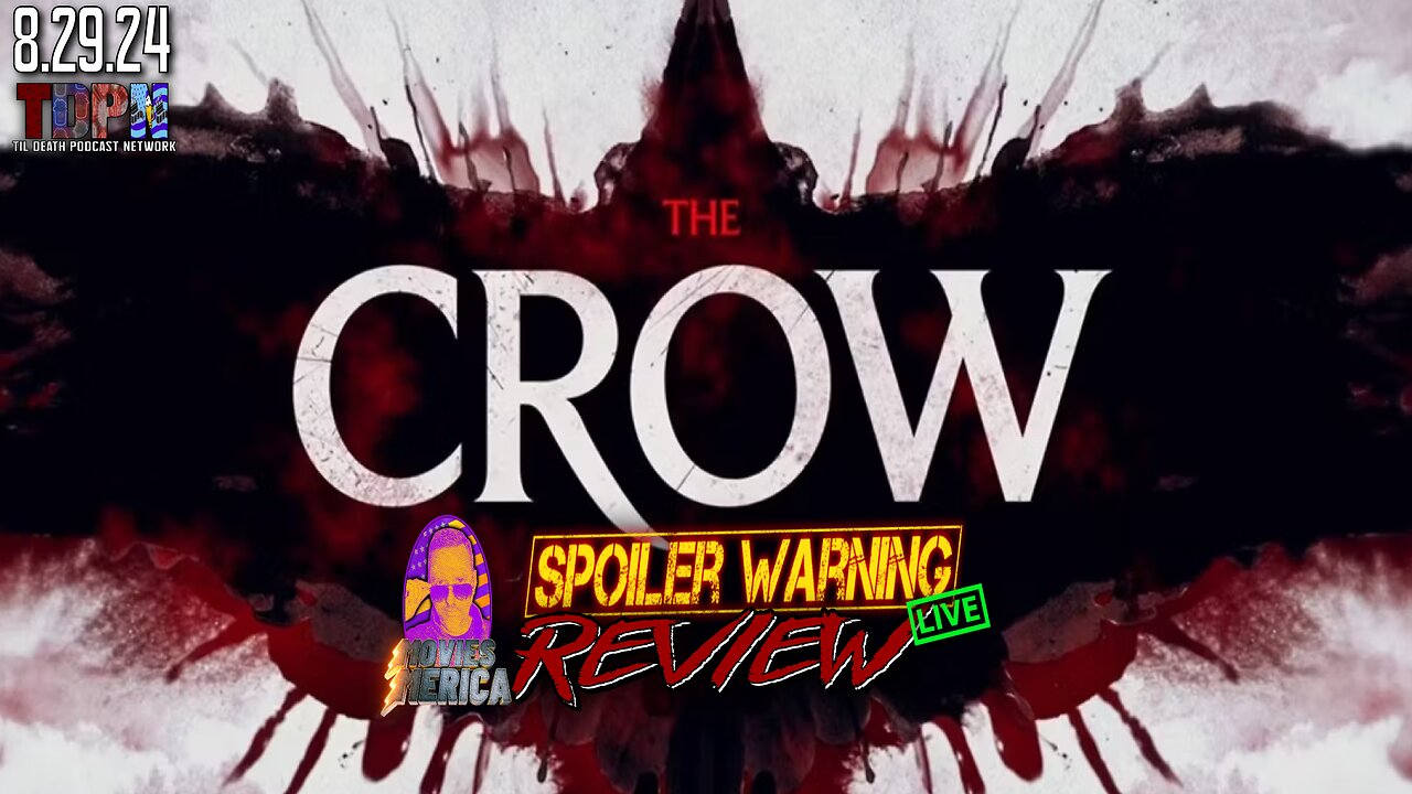 The Crow (2025)🚨SPOILER WARNING🚨Review LIVE 8.29.24