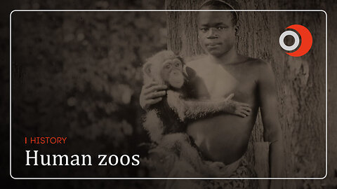 History | Human zoos