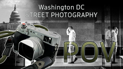 Washington DC Street Photography POV