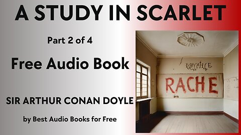 A Study in Scarlet - Part 2 of 4 - by Sir Arthur Conan Doyle - Best Audio Books for Free