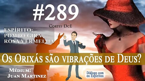 Cortes DcE #289 Os Orixás são vibrações de Deus? 😌