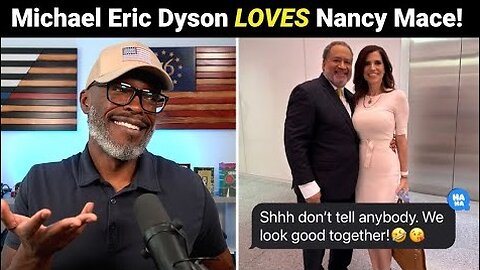 Michael Eric Dyson FLIRTS With Nancy Mace After Nearly Calling Her RACIST!