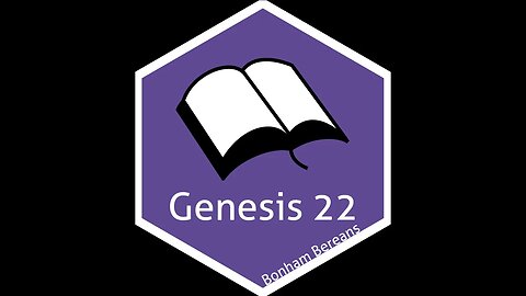 The Akedah-binding of Isaac ✧ Genesis 22 ✧ Bonham Bereans