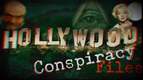 Hollywood Conspiracy Files Banned from YouTube - Jay Myers - 49:00