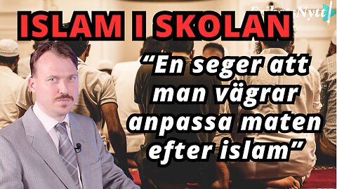 Svensk skola vägrar servera islam-mat - "Detta är en seger"