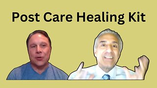 Post Care Healing Kit with Ben Fuchs R. Ph. and Shawn Needham R. Ph.