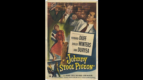 Grindhouse Favorite; JOHNNY STOOL PIGEON, 1949 ( A Cop, a Dame, and a Killer!)