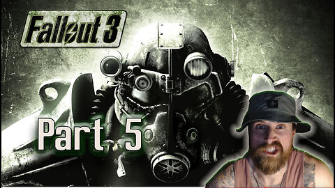 Fallout 3 Part 5