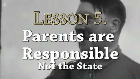 7 Lessons From Nazi Germany: Lesson 5 Parents Are Responsible