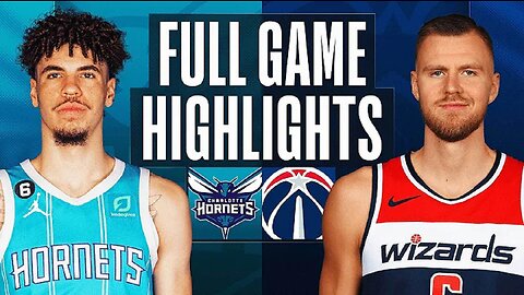 Charlotte Hornets vs. Washington Wizards Full Game Highlights | Feb 8 | 2022-2023 NBA Season