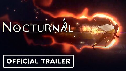 Nocturnal - Official Gameplay Trailer