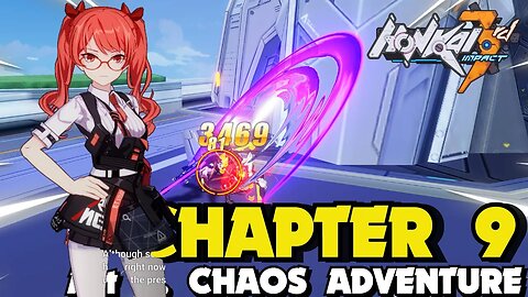 Honkai Impact 3rd CHAPTER 9 ACT 2 CHAOS ADVENTURE