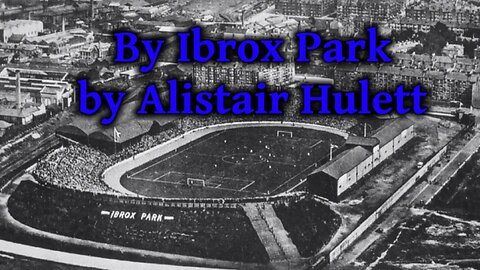 By Ibrox Park by Alistair Hulett (Cover)