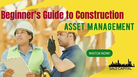 Beginner's Guide to Construction Asset Management