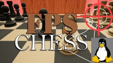 let's play FPS chess on linux