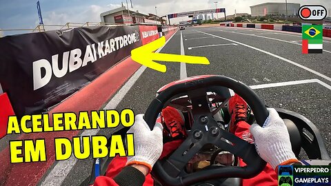 Acelerei um KART em DUBAI e foi INCRÍVEL! | Dubai Kartdrome Circuit (19/01/2023)