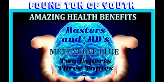 METHYLENE BLUE Master's and #MD's Three Parts/ Two #Experts FOUND TON OF YOUTH, #fountainofyouth