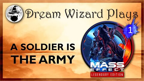 DWP 145 ~ MASS EFFECT Legendary Edition (2021) ~ [#1] "A Soldier is the Army"