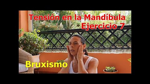 DEJAR DE APRETAR LA MANDÍBULA RELAJÁNDOLA, BRUXISMO, EJERCICIO 7