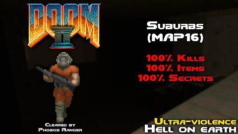 DOOM 2 - Suburbs (MAP16) UV 100% Walkthrough