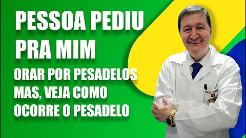 Pessoa pediu pra mim orar por pesadelos, mas, veja como ocorre o pesadelo