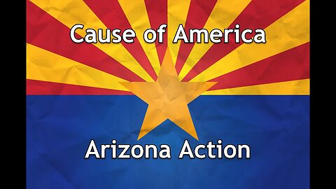 Cause of America - Arizona