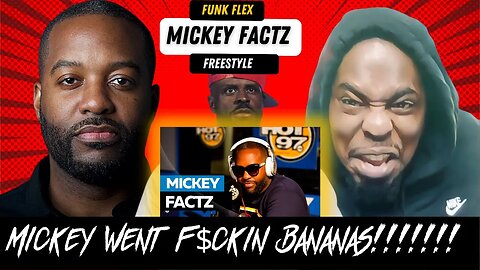 Mickey Went F$ckin Bananas!!!!!!! Mickey Factz | Funk Flex | #FreestyleFunkFlex