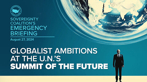 Briefing: Globalist Ambitions at the U.N.’s Summit of the Future (Remarks Only)