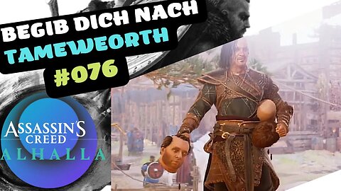 ASSASSIN'S CREED VALHALLA Gameplay 2023 LET`s PLAY #076 👉 Begib dich nach Tameweorth