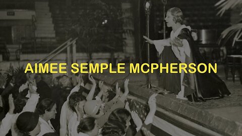 Aimee Semple McPherson