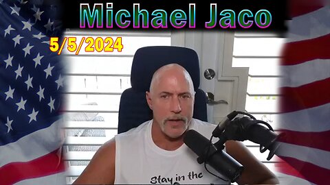 Michael Jaco HUGE Intel May 5: "What Can We Do To Overcome This Attack?"