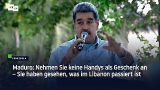 Maduro: Nehmen Sie keine Handys als Geschenk an – Sie haben gesehen, was im Libanon passiert ist