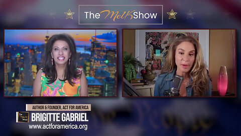 Mel K & Brigitte Gabriel | Rejecting Fear & Organized Chaos: It’s Time to Act for America! | 5-4-24