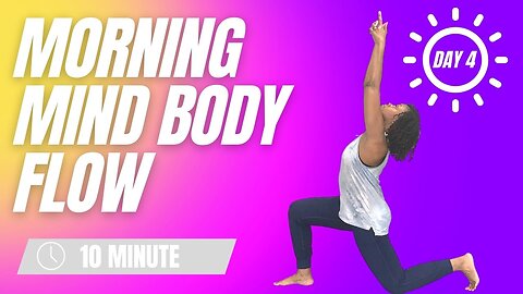 10 Minutes Yoga for Mind Body Connection - Day 4